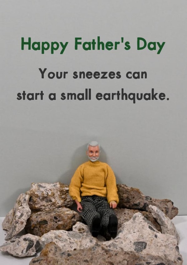 Funny Father's Day Card - Sneezes - Small Earthquake created by Bold & Bright Cards