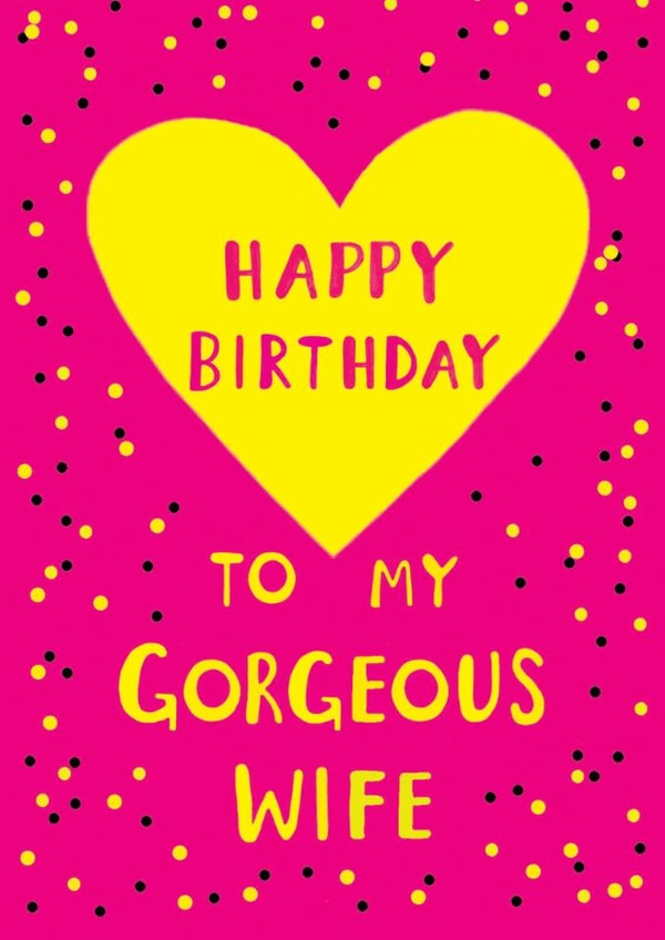 Fun Birthday Card - For Wife - Heart created by Earlybird