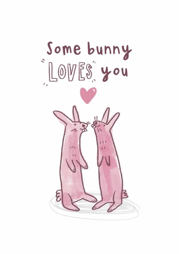 Cute Anniversary Card - Some bunny loves you -Rabbits - Heart created by Daisy Kate