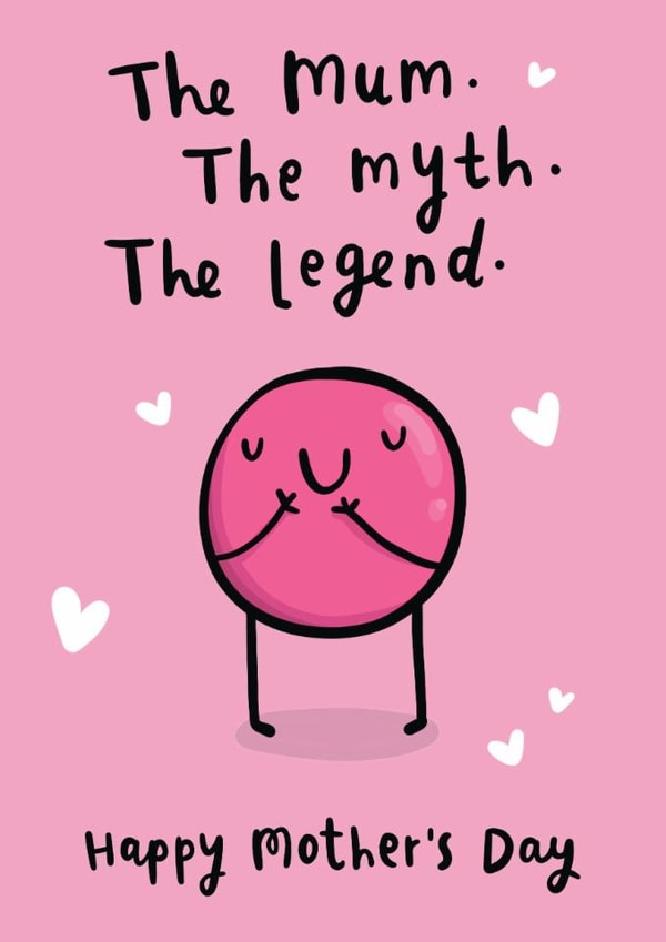 Mother's Day Card - The Mum, The Myth, The Legend created by Arrow Gift Co