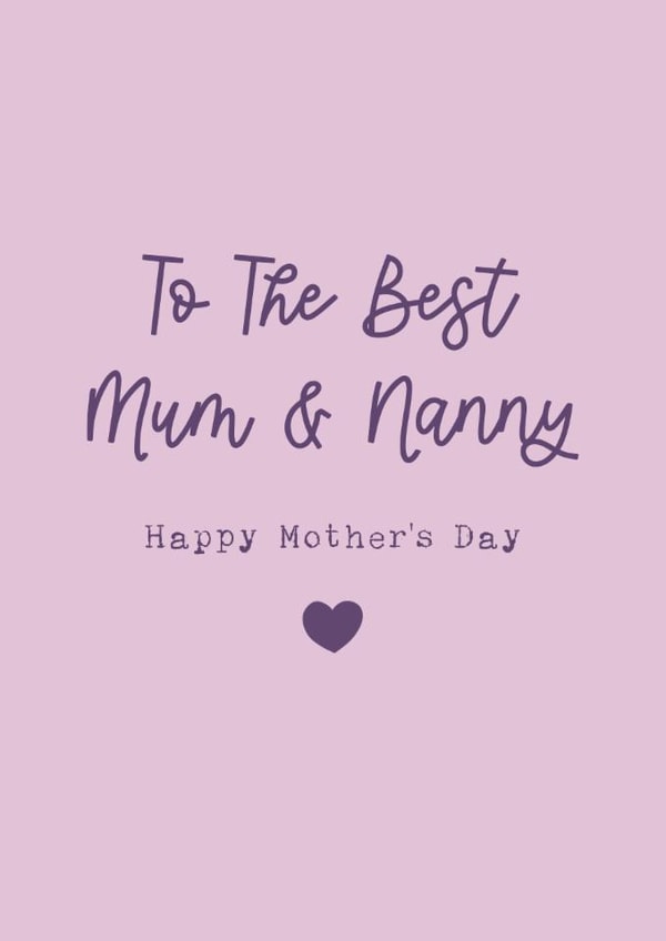 Classic Mother's Day Card - The Best Mum And Nanny created by Cake For Breakfast