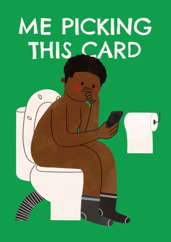 Funny Mother's Day Card - Toilet Scrolling - Choosing This Card created by AbiGoLucky