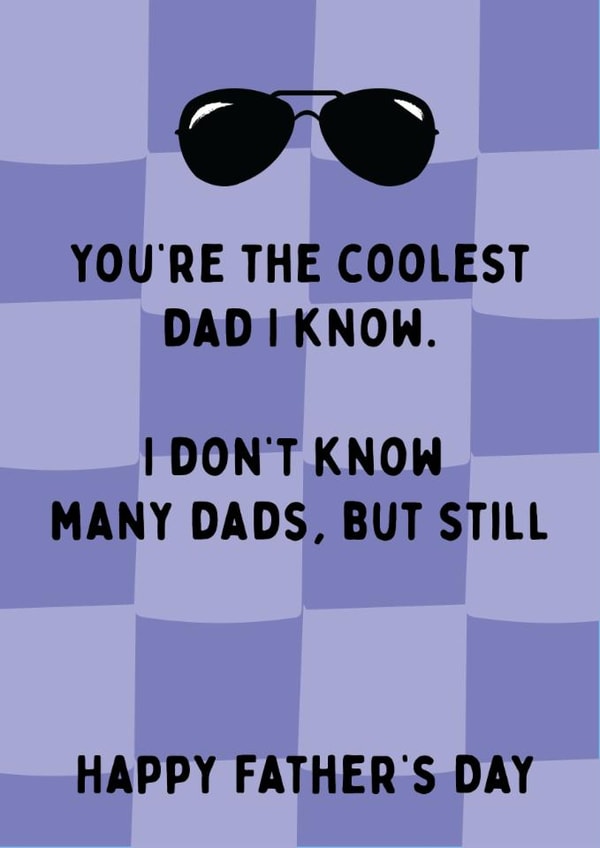 Cheeky Father's Day Card - Coolest Dad I Know - I Don't Know Many Dads created by @Laura Lonsdale Designs