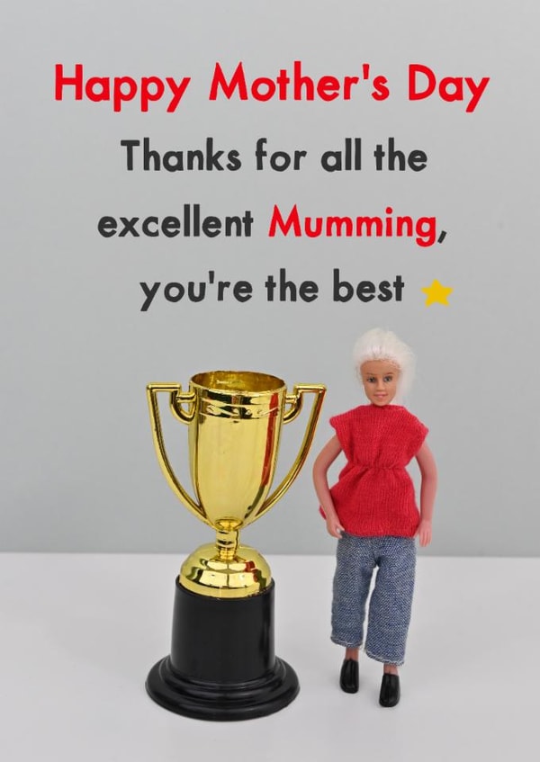 Funny Mothers Day Card - Excellent Mum created by Bold & Bright Cards