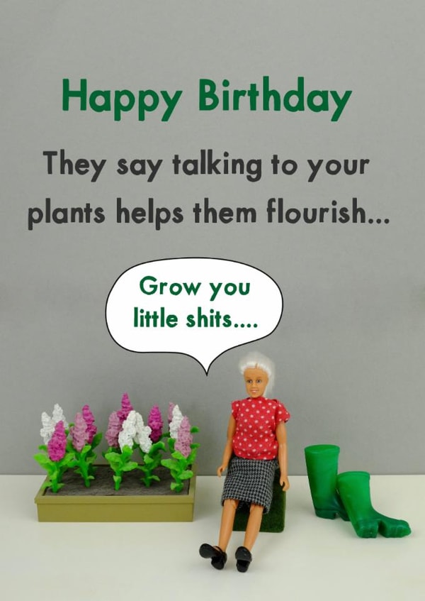 Funny Birthday Card - Gardening - Talk To Plants created by Bold & Bright Cards