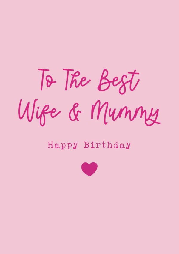 Heartfelt Birthday Card - For Wife & Mummy - The Best created by Cake For Breakfast