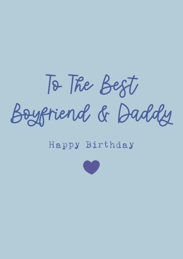 Heartfelt Birthday Card - For Boyfriend & Daddy - The Best created by Cake For Breakfast