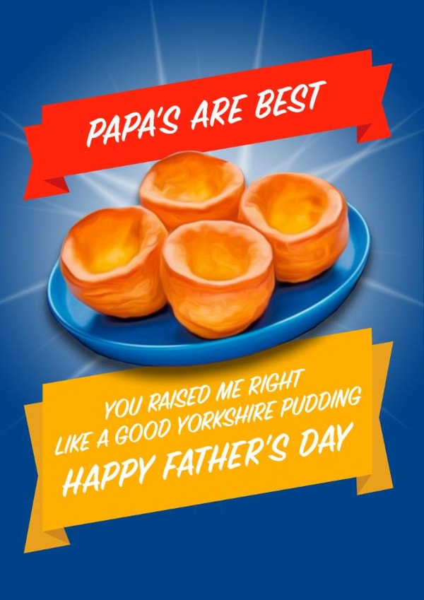 Funny Father's Day Card - For Papa - Yorkshire Puddings created by Blind Faith