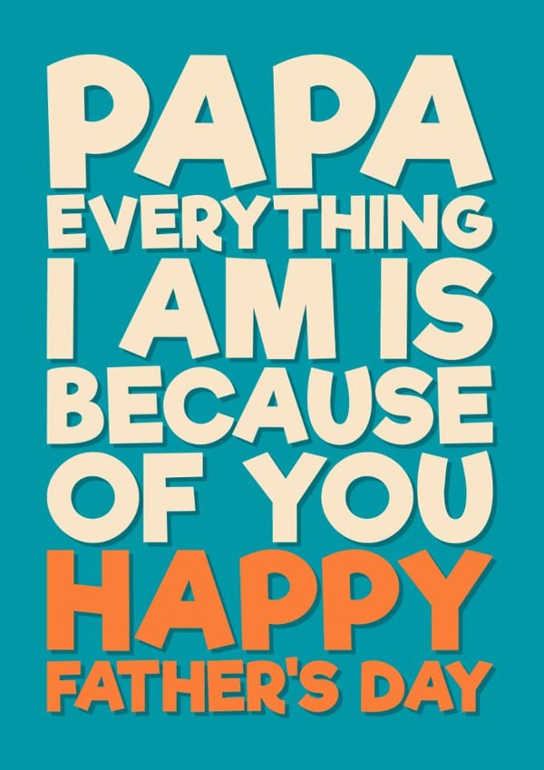Heartfelt Father’s Day Card - For Papa - Happy Father’s Day created by Blind Faith
