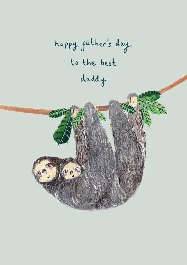 Cute Father's Day Card - The Best Daddy - Sloth created by Louise Mulgrew