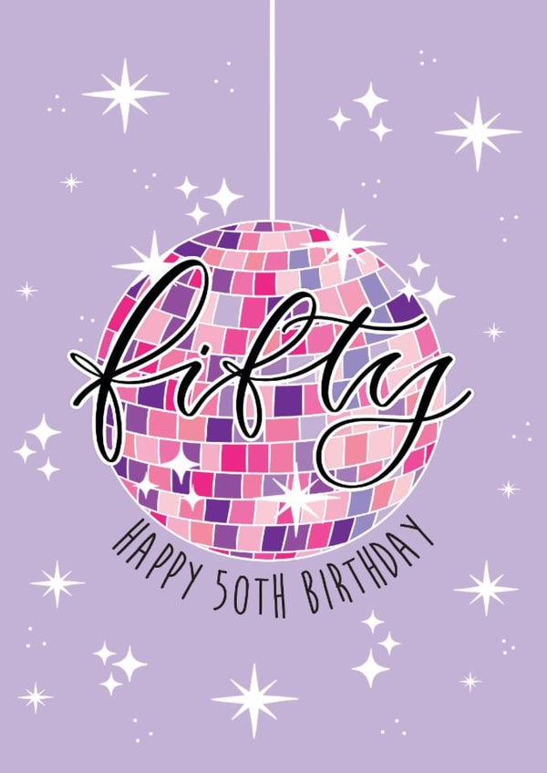 Pretty Birthday Card - 50th - Disco Ball created by The Amyverse