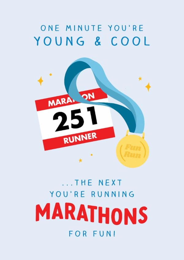 Funny Birthday Card - Marathon Runner - One Minute You're Young & Cool created by The Cake Thief