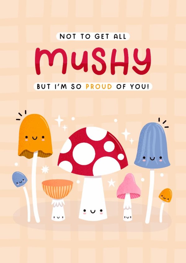 Cute Congratulations Card - Mushy - Mushroom Pun created by Joanne Hawker
