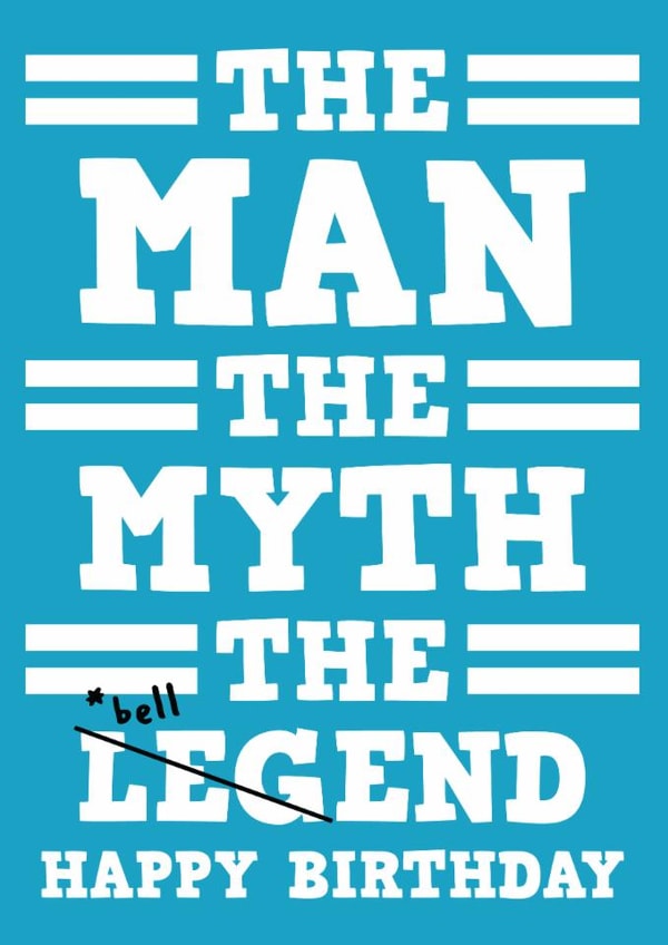 Funny Birthday Card - The Ma, The Myth, The Bellend created by AbiGoLucky