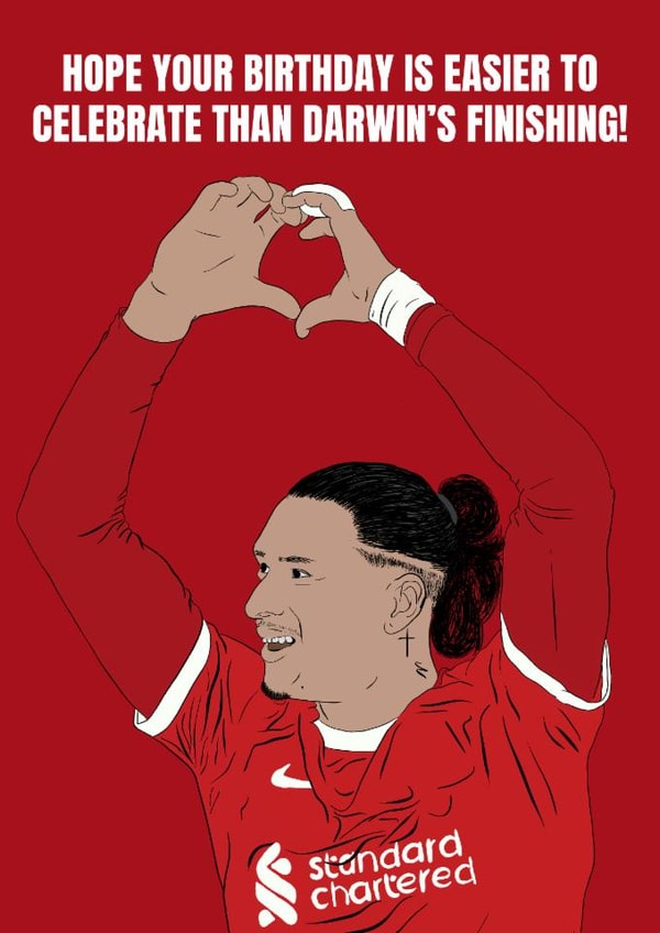 Funny Birthday Card - Darwin Nunez - Liverpool FC created by DanAllen20
