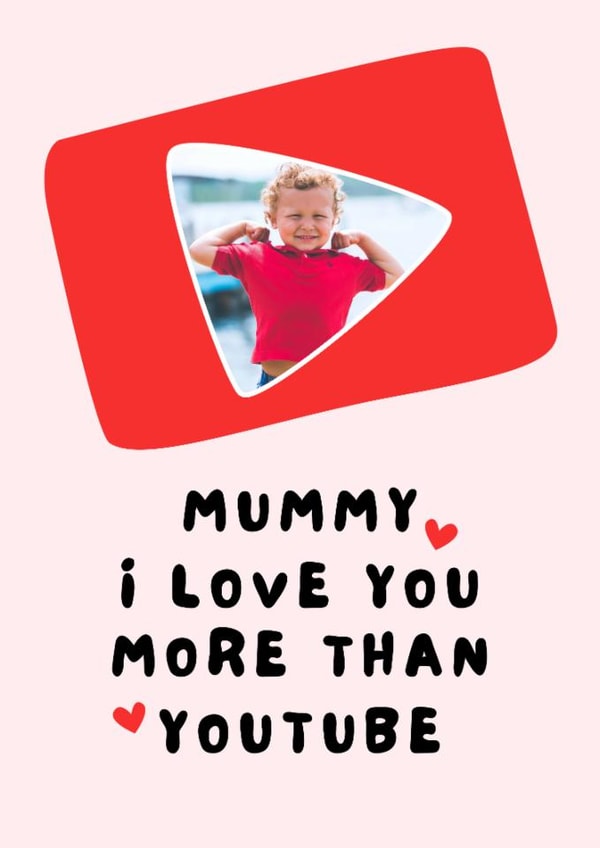 Funny Mother's Day Card - Mummy - Love You More Than YouTube created by Silly Billy