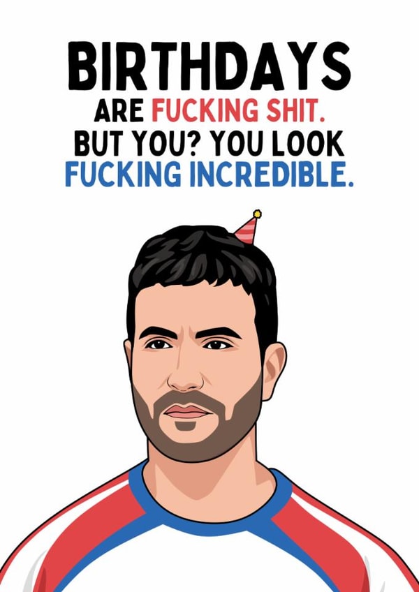 Funny Birthday Card - Roy Kent From Ted Lasso - Fucking Incredible created by Sundiva Designs