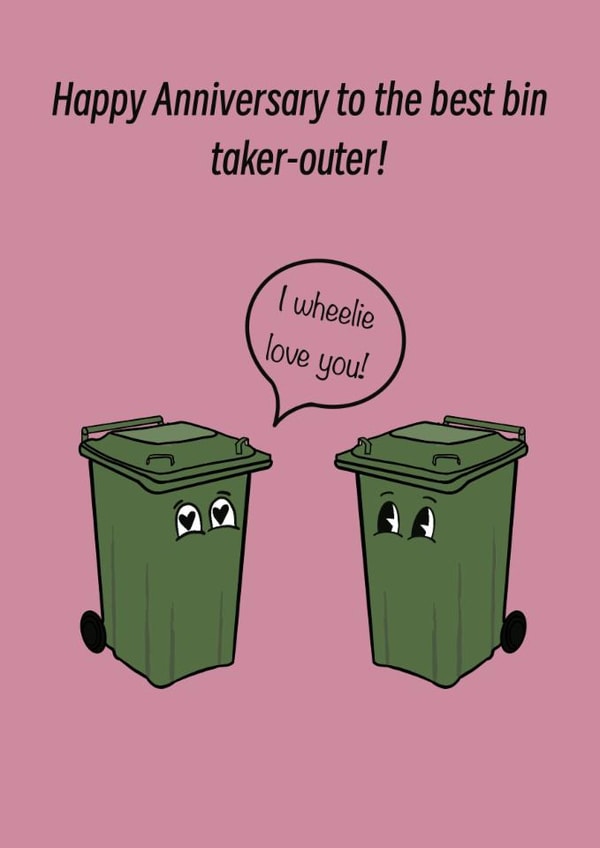 Funny anniversary card for significant other - bin taker outer created by Ginger Rose
