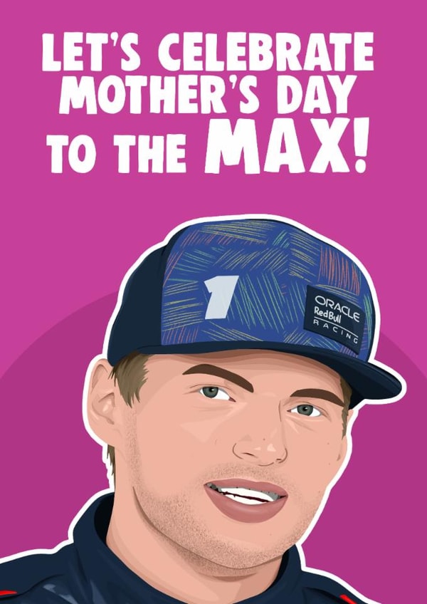 Punny Mother's Day - Max Verstappen - F1 created by Pink + Pip