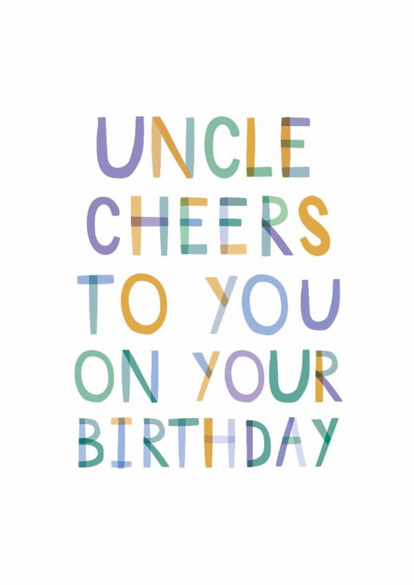 Classic Birthday Card - For Uncle - Cheers To You created by Two For Joy Illustration