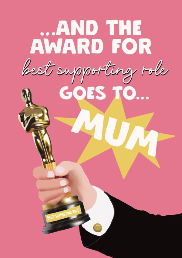 Cute Mother's Day Card - Oscars - Best Supporting Role created by Giddy Kipper