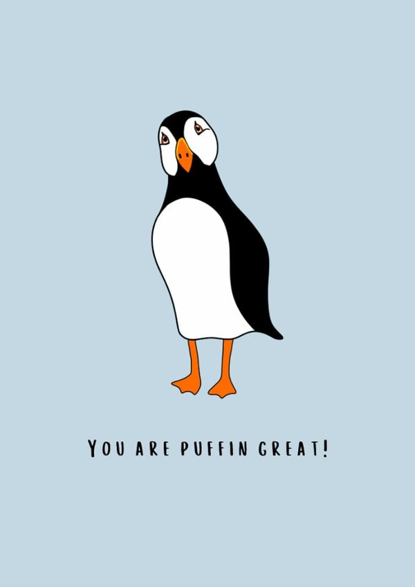 Cute Just Because/Congratulations Card - You Are Puffin Great! - Puffin created by Rainbow Snow Designs