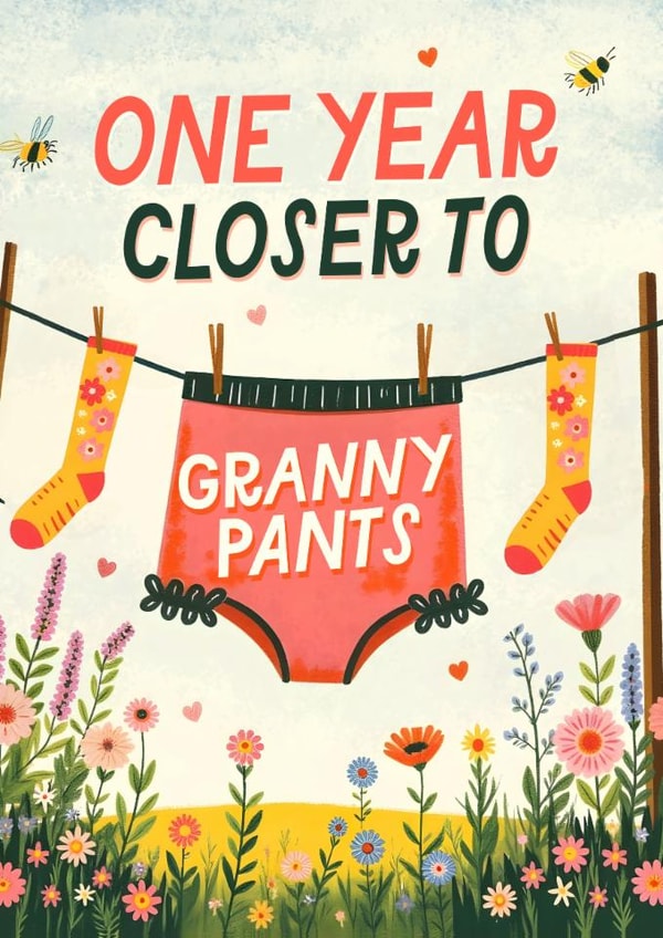 Funny Birthday Card - For Her - One Year Closer To Granny Pants created by Mrs Best Paper Co.