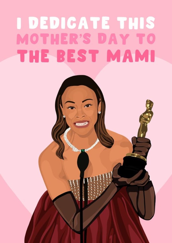Cute Mother's Day Card - Zoe Saldana - I Dedicate This To The Best Mami created by Pink Peach Cards