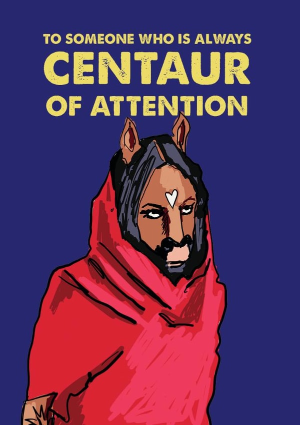 Funny Birthday Card - Centaur Of Attention - Brit Awards created by MOJO Creative Studio