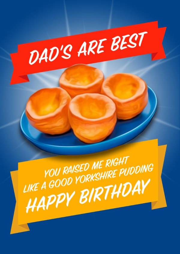 Funny Birthday Card - For Dad - Yorkshire Puddings created by Blind Faith