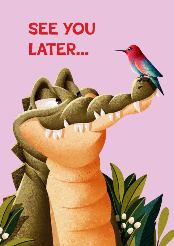 Funny Leaving Card - See You Later - Alligator created by Folio | Ian Owen