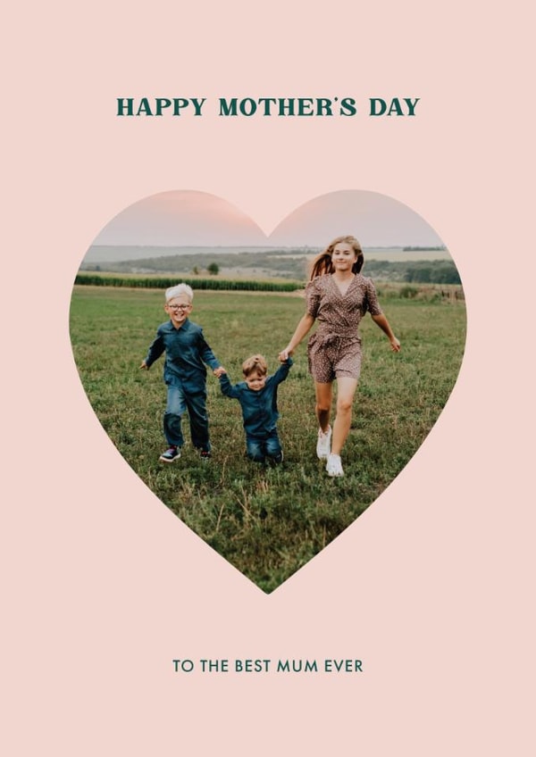 Modern Mother's Day Card - Best Mum Ever - Heart Frame created by AniSomi