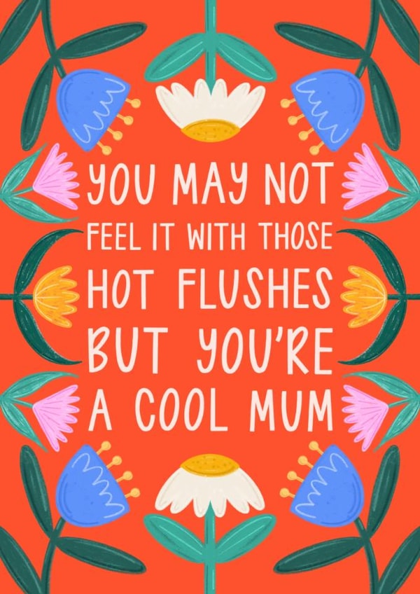 Heartfelt Mother’s Day Card - Menopause - You’re A Cool Mum created by Muses & May