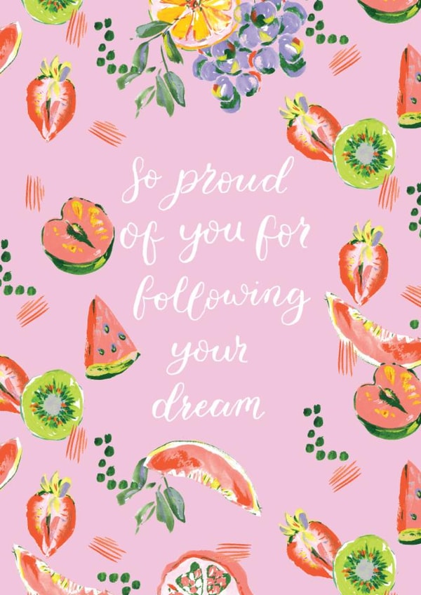 Classic Love & Friendship Card- So Proud For Following Dream - Fruit Pattern created by Rebecca Prinn