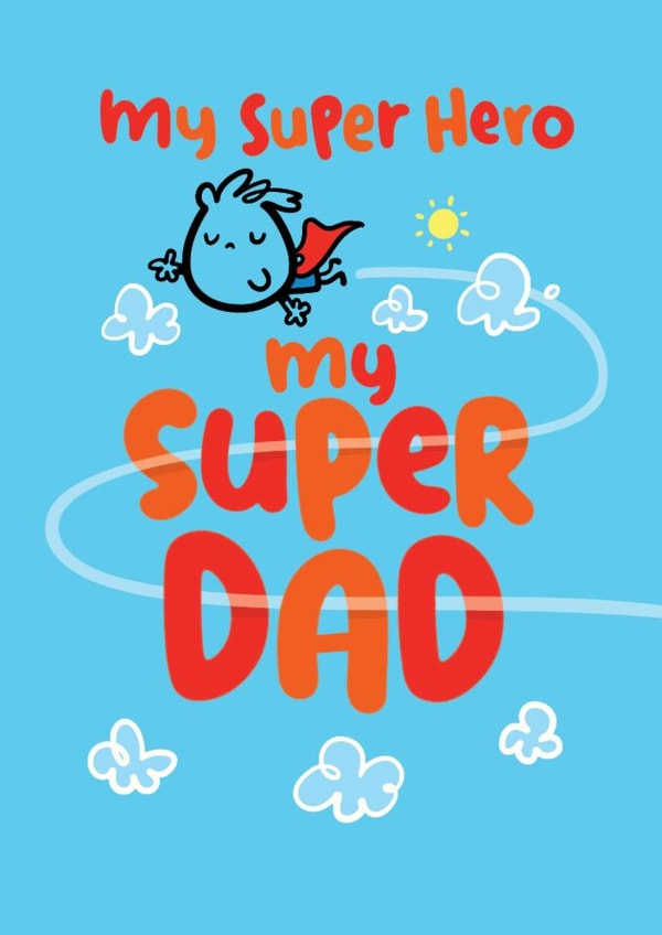 Cute Father's Day/Birthday Card - My Super Dad - My Superhero created by Pink wink