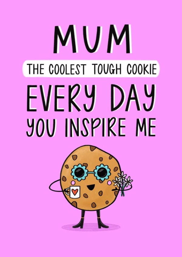 Cute Mother's Day Card - Coolest Tough Cookie created by Muses & May
