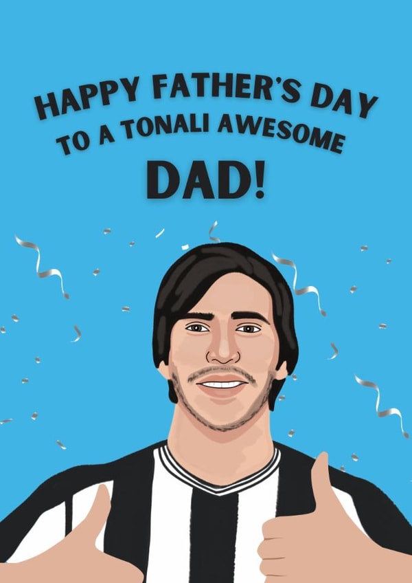 Punny Father's Day Card - Tonali Awesome Dad - Sandro Tonali created by Original Fox Cards