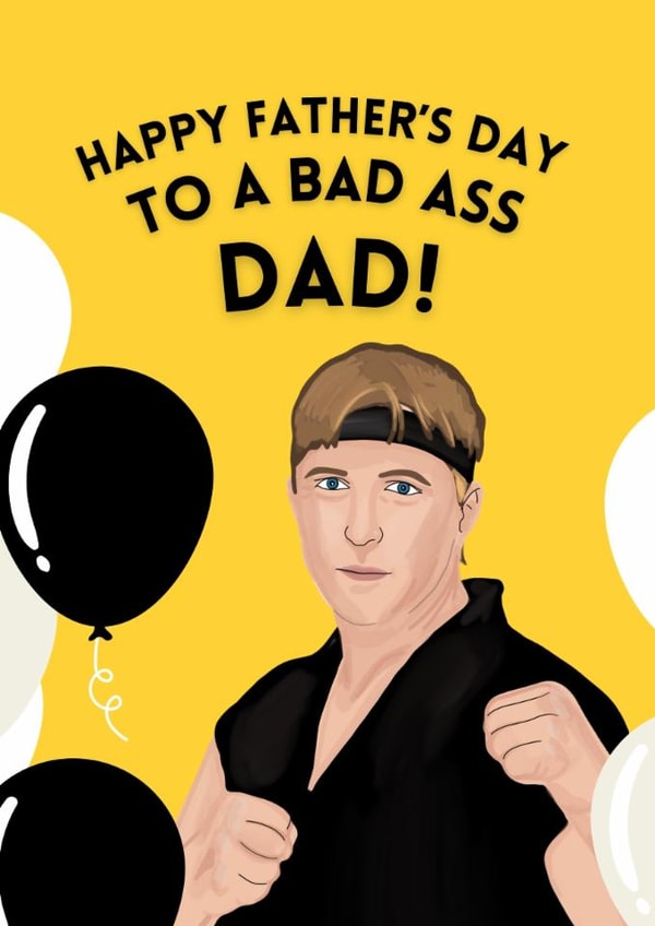 Fun Father's Day Card - Cobra Kai - Bad Ass Dad created by Original Fox Cards