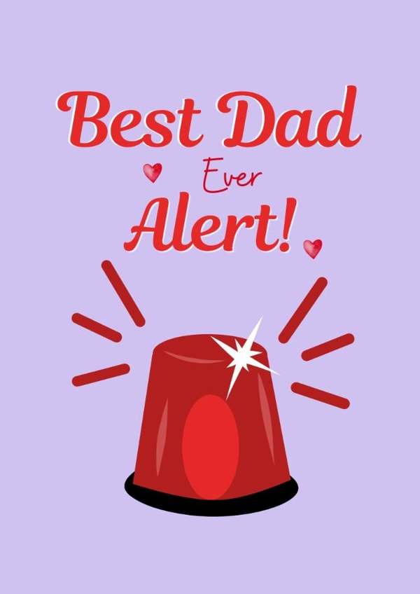 Cute Father's Day Card - Best Dad Ever Alert! - Alarm created by Original Fox Cards