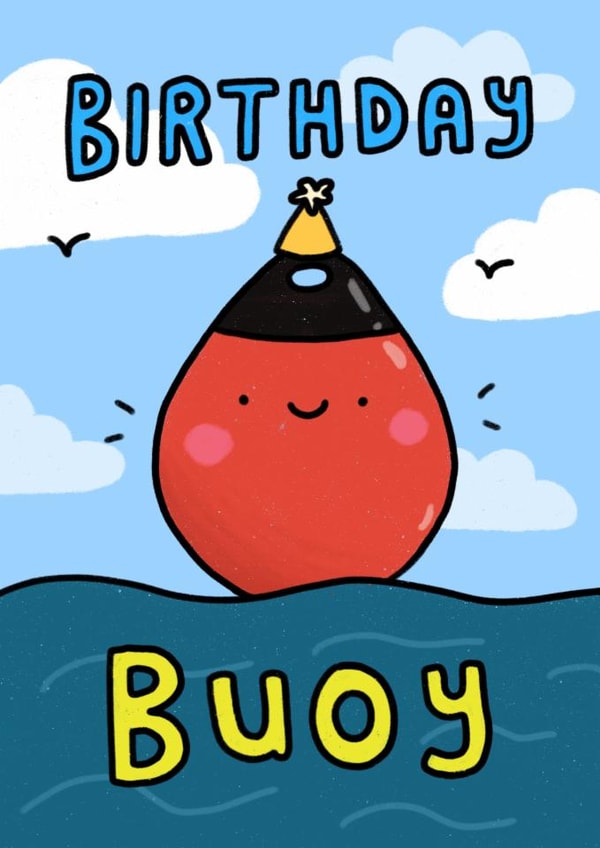 Funny Birthday Card - Birthday Buoy created by Wren & Wilson
