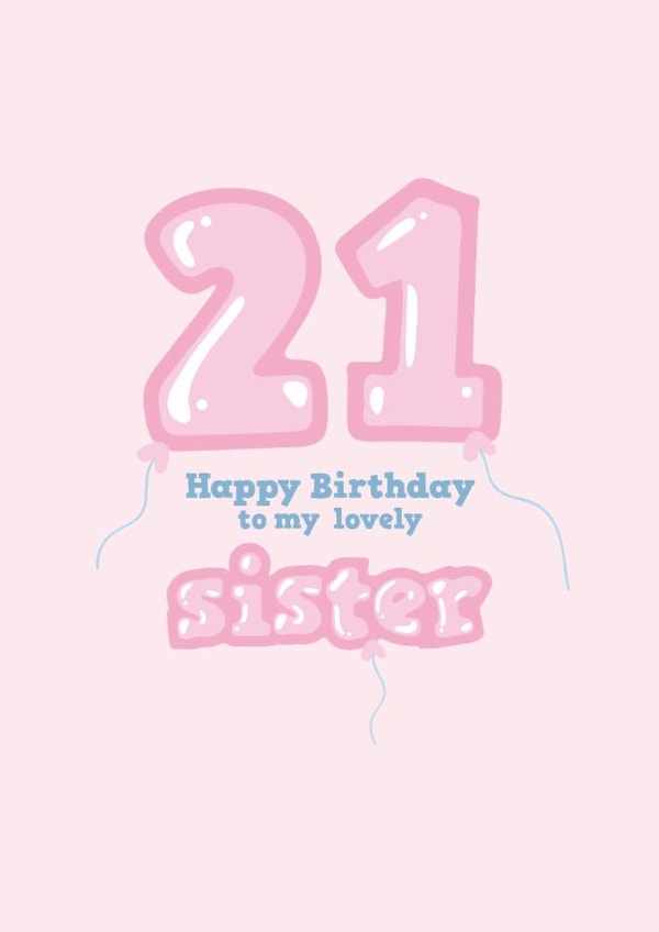 Fun 21st Birthday Card - For Sister - Balloons created by @thats.canny