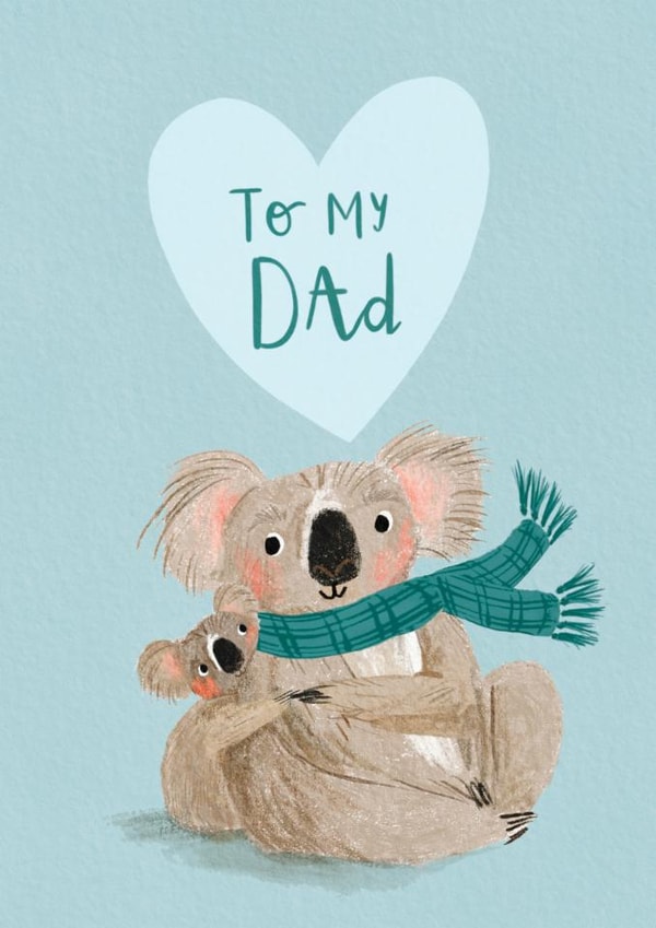 Cute Birthday Card - For Dad - Koala Cuddles created by Louise Tiler