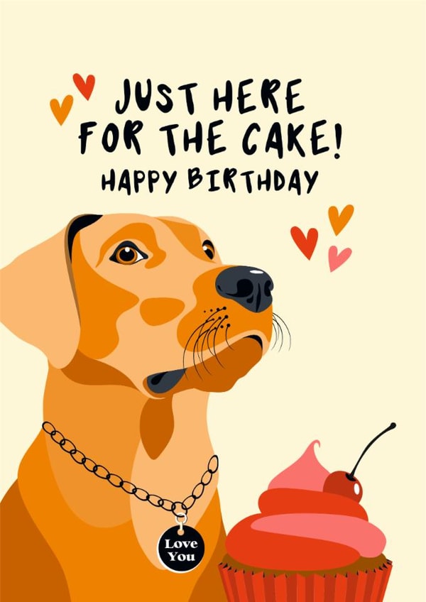 Cute Birthday Card - Fox Red Labrador - Just Here For The Cake created by Diva Doodle Designs
