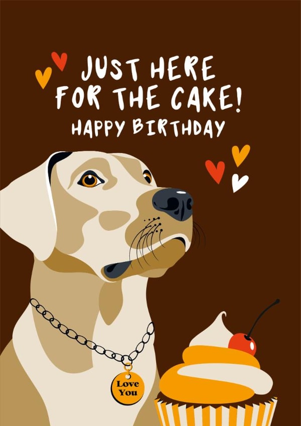 Cute Birthday Card - Golden Labrador - Just Here For The Cake created by Diva Doodle Designs