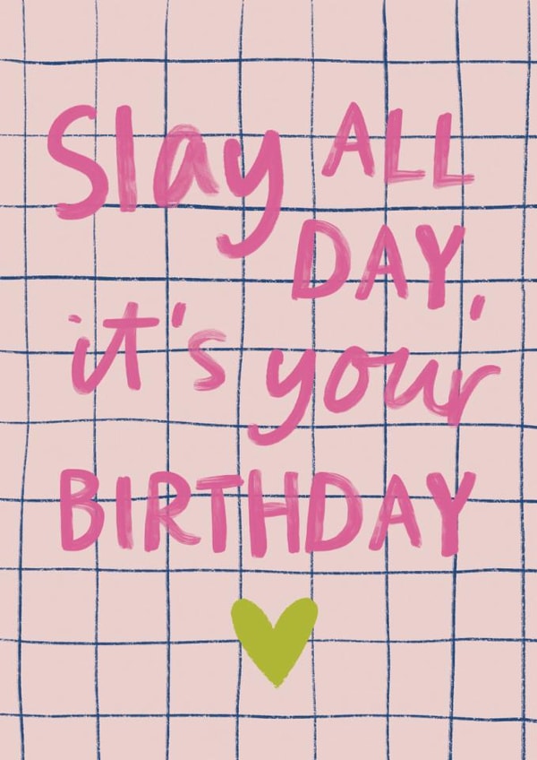 Modern Birthday Card - Slay All Day created by Sweetlove Press