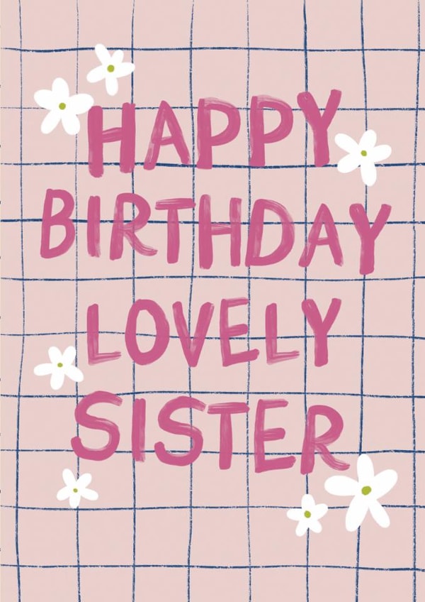 Pretty Birthday Card - Lovely Sister created by Sweetlove Press