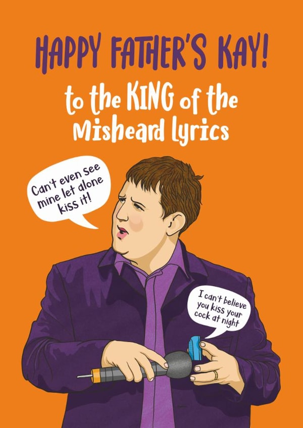 Funny Father's Day Card - Peter Kay - Misheard Lyrics created by Atwood & Atwood