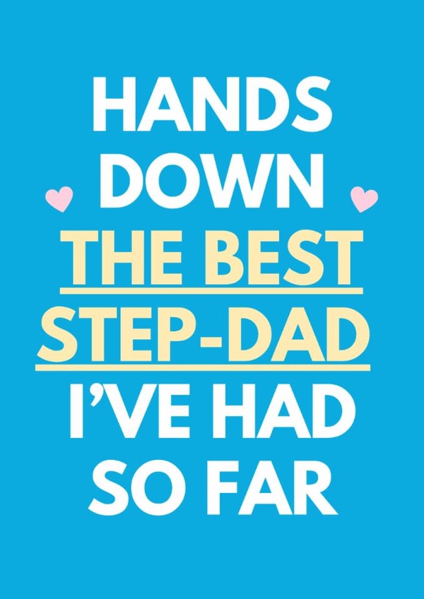 Funny Father's Day Card - Best Step Dad I've Had So Far created by Sundiva Designs
