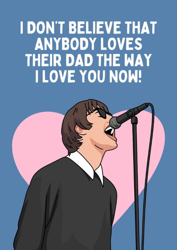 Funny Father's Day Card - Liam Gallagher - Oasis created by Sundiva Designs
