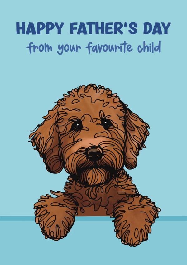 Labradoodle Father’s Day Card - Favourite Child created by Choo Choo